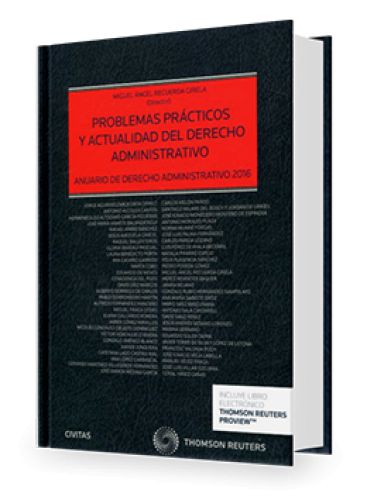 PROBLEMAS PRÁCTICOS Y ACTUALIDAD DEL DERECHO ADMINISTRATIVO PROBLEMAS PRÁCTICOS Y ACTUALIDAD DEL DERECHO ADMINISTRATIVO